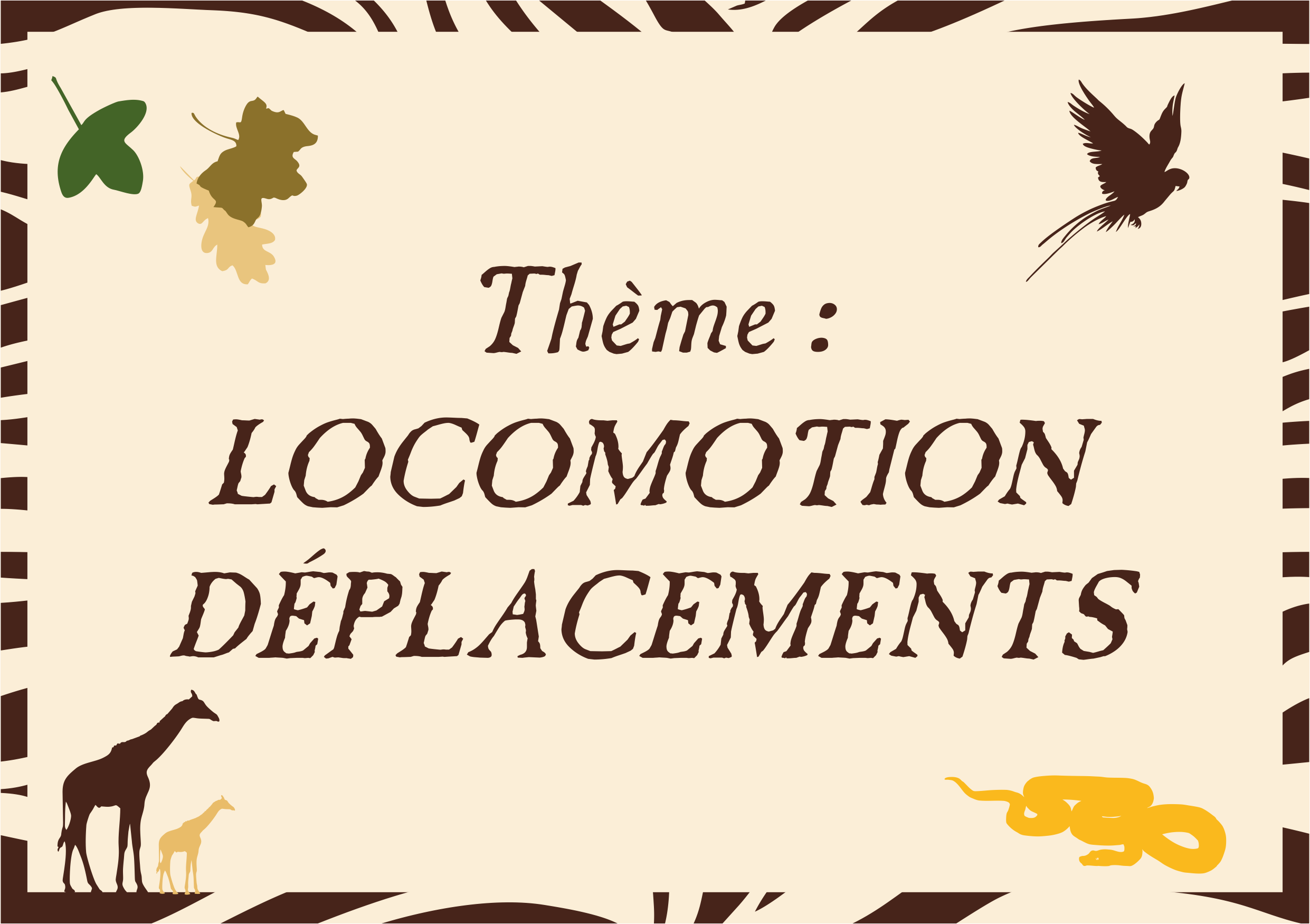 Thème : locomotion